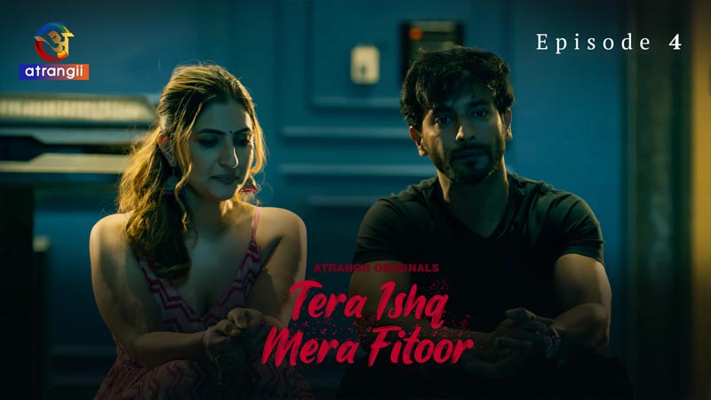 Tera Ishq Mera Fitoor | Season 01 | Episode 04